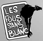 les fous sans blanc